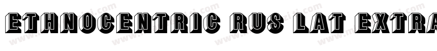 Ethnocentric RUS LAT Extra expanded字体转换